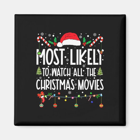 クリスマス映画を見る可能性が最も高い マグネット (正面)