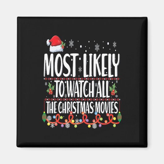 クリスマス映画を見る可能性が最も高い マグネット (正面)