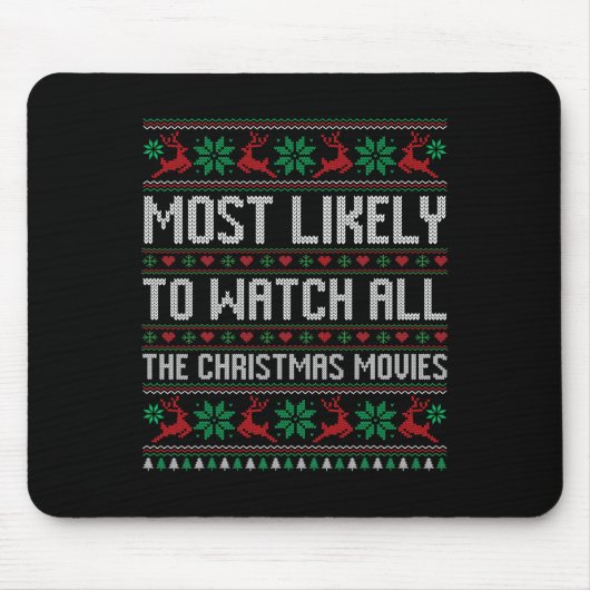 クリスマス映画ファンを見る可能性が最も高い マウスパッド (正面)