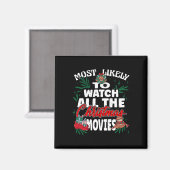 クリスマス映画ファンを見る可能性が最も高い マグネット (正面/裏面)