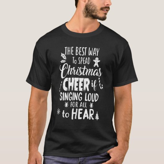 クリスマス最高のの応援を広める道は歌っている Tシャツ (正面)