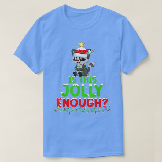 クリスマス照明は十分なすてきアライグマのクリスマス Tシャツ (デザイン正面)
