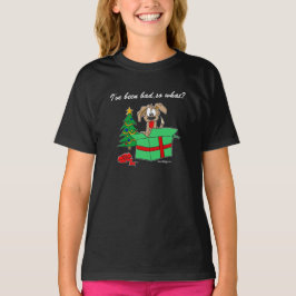 クリスマス犬ずっと私は何悪いですそうか。 Tシャツ