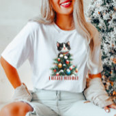 クリスマス猫Tシャツを後悔することはない Tシャツ