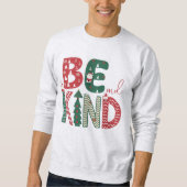 クリスマス用のスウェットシャツ – Be kind T-shirts スウェットシャツ (正面)