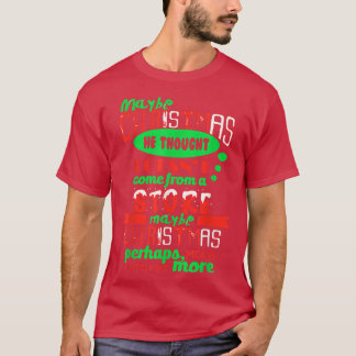 クリスマス考えは彼は善善から来来ない Tシャツ