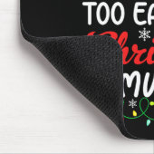 クリスマス音楽ファンにとって早すぎるこおもしろいとは マウスパッド (コーナー)