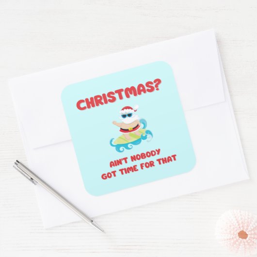 クリスマス?そんな時間得は無いおもしろい スクエアシール (封筒)