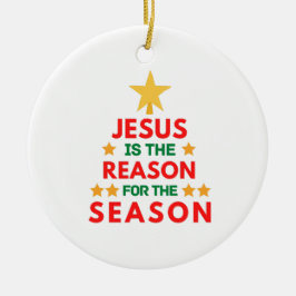 クリスマス・イエスが季節の理由だ セラミックオーナメント