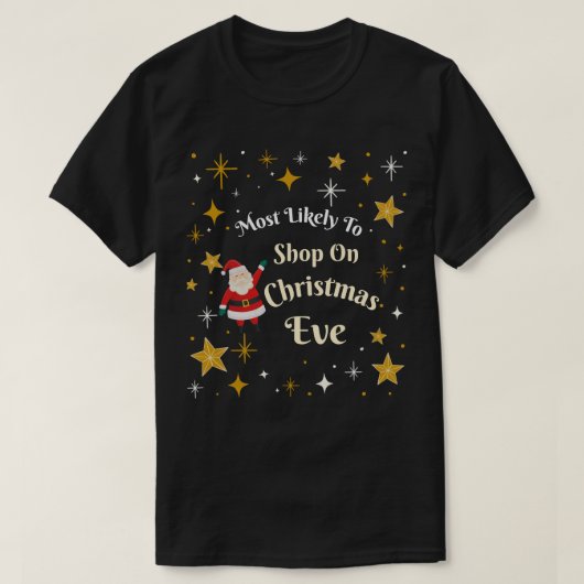 クリスマス・イブに買い物をする可能性が最も高い Tシャツ (デザイン正面)