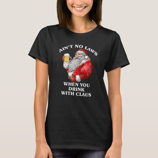 クリスマス サンタ ビール 飲んでる時は無法地帯 Tシャツ (正面)