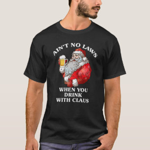 クリスマス サンタ ビール 飲んでる時は無法地帯 Tシャツ