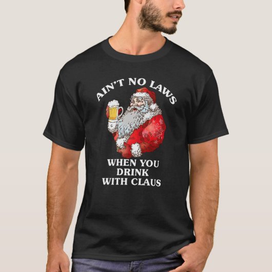 クリスマス サンタ ビール 飲んでる時は無法地帯 Tシャツ (正面)