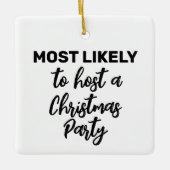 クリスマス・パーティーを開催する可能性が最も高い セラミックオーナメント (正面)