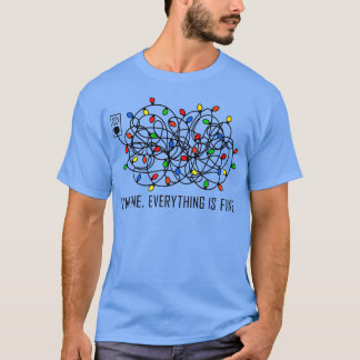 クリスマス ライト 私は元気です すべてはうまくいっています 面白い Tシャツ