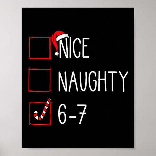 クリスマス リスト ナイス なughty 6 7 面白い 六 七 私 ポスター (正面)