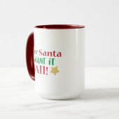 クリスマス、全部欲しい、面白い Xmas マグカップ (正面左)