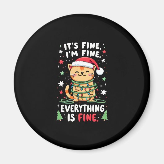 クリスマス+猫+デザイン It's Fine I'm Fine Everything Is Fine マグネット (正面)