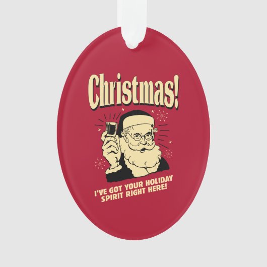 クリスマス：私は得ここにあなたの休日の精神がある オーナメント (正面)