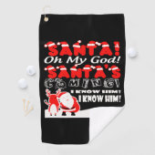 クリスマス – Santa Oh My God Santa's 来 I Kno ゴルフタオル (インサイチュ)