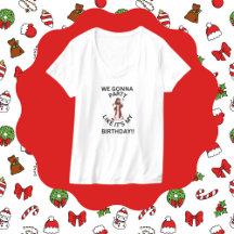 クリスマスTシャツ – パーティーのような私の誕生日