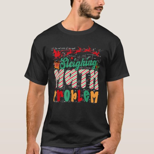 クリスマムスの数学問題をソリで解決するユーモアある先生ギフト Tシャツ (正面)