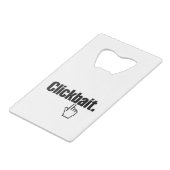 クリックベイト。 クレジットカード栓抜き (裏面アングル)