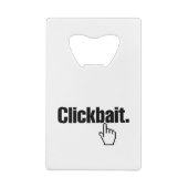 クリックベイト。 クレジットカード栓抜き (裏面)