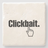 クリックベイト。 ストーンコースター (正面)