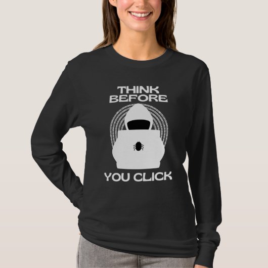 クリック前に考える サイバーセキュリティ意識 Tシャツ (正面)