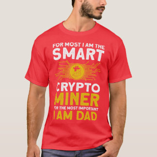 クリプト頭が切れるマイニングCrypto Miner最も重要なDa Tシャツ