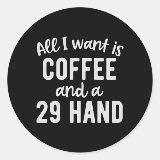 クリベッジプレーヤーコーヒードリンカー引用文コーヒーとA ラウンドシール (正面)