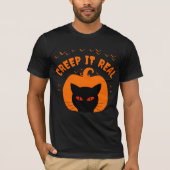 クリープ・イット・リアル・ハロウィン+面白い猫 Tシャツ (正面)