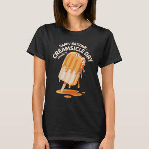 クリームシックルの日にHappy National Creamsicle Day Tシャツ – 8月