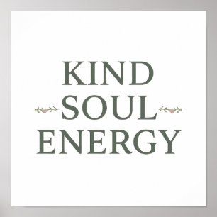 クリーンでシンプルな「Kind Soul Energy」 ポスター