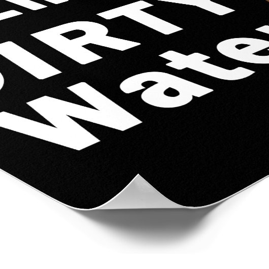 "クリーンエネルギー"，汚れた水 – ポスター (角)