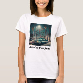 クルマを再び偉大に Tシャツ
