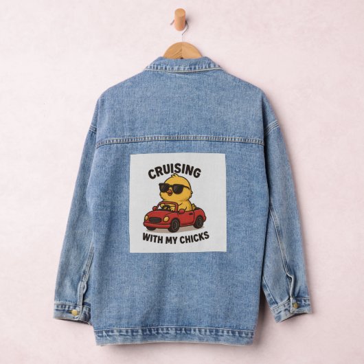 クルージングと私のチックス – チキンおもしろいジャケット デニムジャケット (ハンガー)