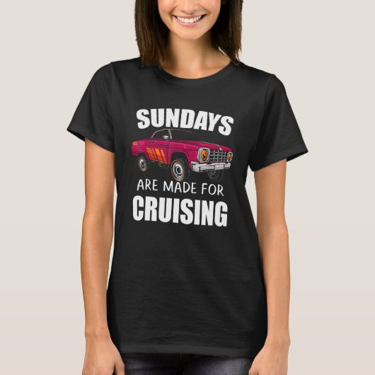 クルージングに最適な日曜日 楽しい車好きのための面白いデザイン Tシャツ (正面)