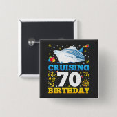 クルージングに私の70誕生日パーティースクエア 缶バッジ (正面&裏面)