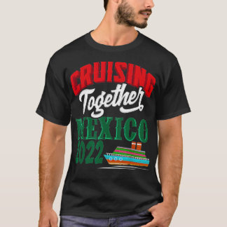 クルージングの合同メキシコ2022メキシコRiviera Crui Tシャツ