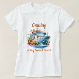 クルージングは僕の二度目の出世だ Tシャツ