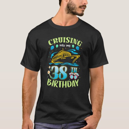クルージングは私の38歳の誕生日クルーに38th Cr Tシャツ (正面)