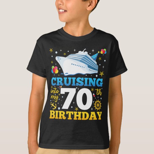 クルージングを私の70誕生日パーティーボーイに Tシャツ (正面)