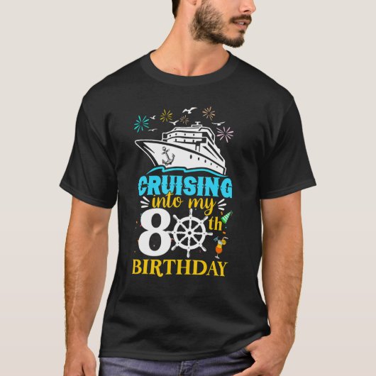 クルージングを私の80誕生日80年のクルーズに Tシャツ (正面)