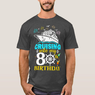 クルージングを私の80誕生日80年のクルーズに Tシャツ