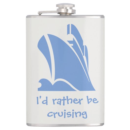 クルーズ好きの人たちへの贈り物、クルージングになりたい フラスク (正面)