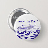 クルーズ恋人の海の日は、人生のデッキで良い 缶バッジ (正面&裏面)