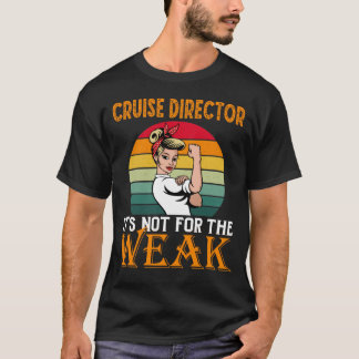 クルーズ・ディレクター弱者のためだ Tシャツ