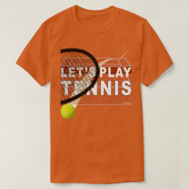 クレイコートでテニスをしよう Tシャツ
